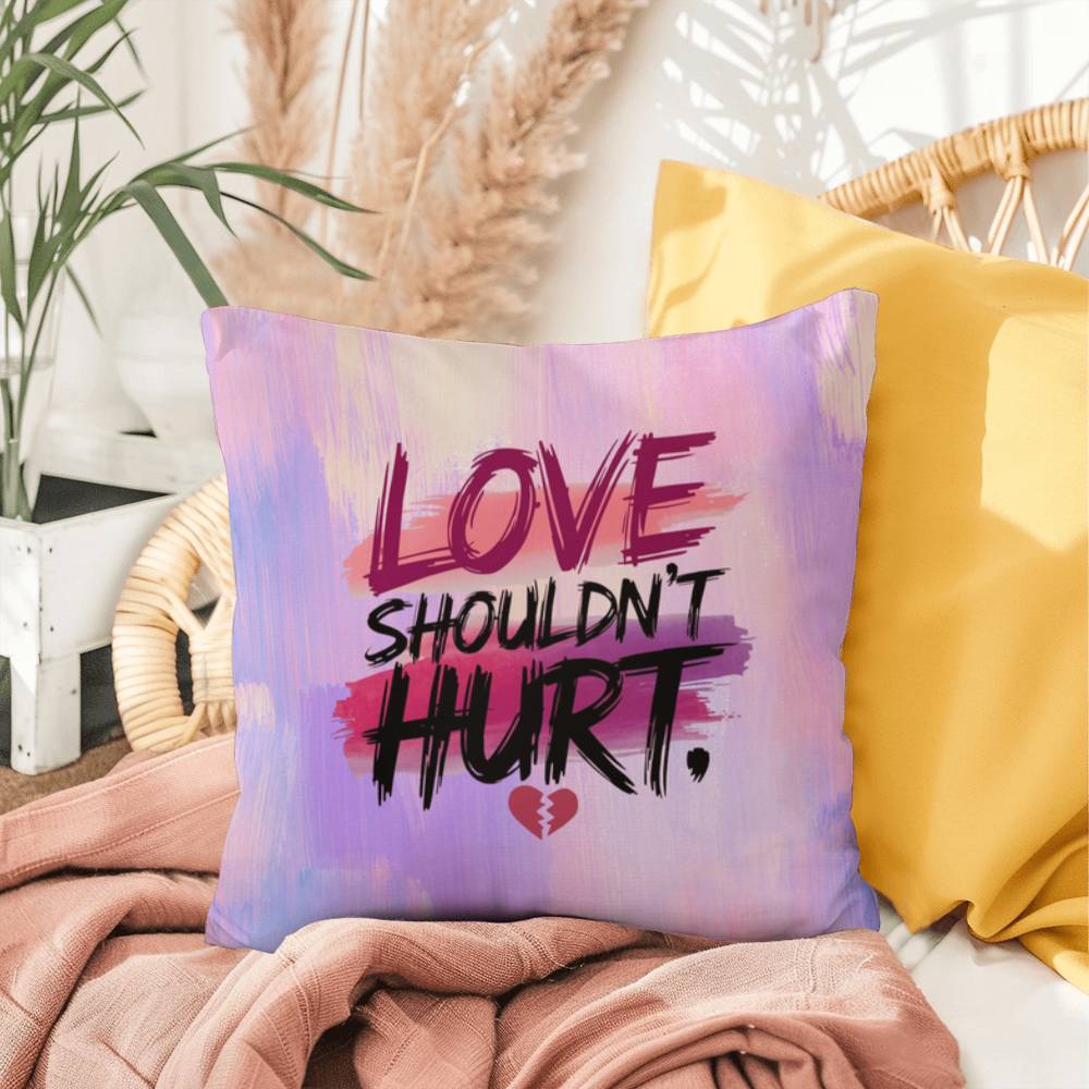 Rise & Reclaim Indoor/Outdoor Pillow – Love Shouldn’t Hurt