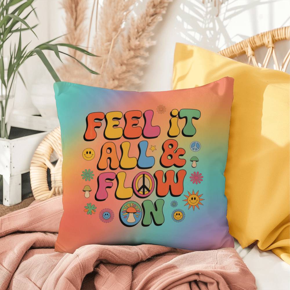 Feel It All & Flow On personalized pillow, indoor outdoor emotional support cushion - MySisterIsASurvivor