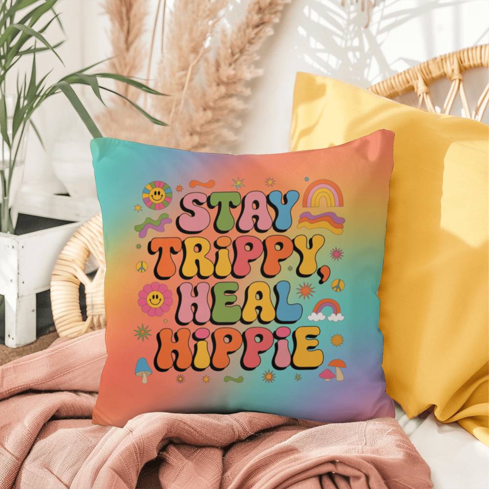 Stay Trippy Heal Hippie indoor/outdoor pillow, retro wellness and therapy support - MySisterIsASurvivor