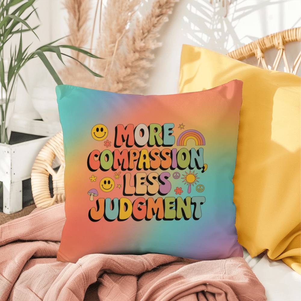 More Compassion, Less Judgment personalized pillow, indoor/outdoor kindness & empathy decor - MySisterIsASurvivor
