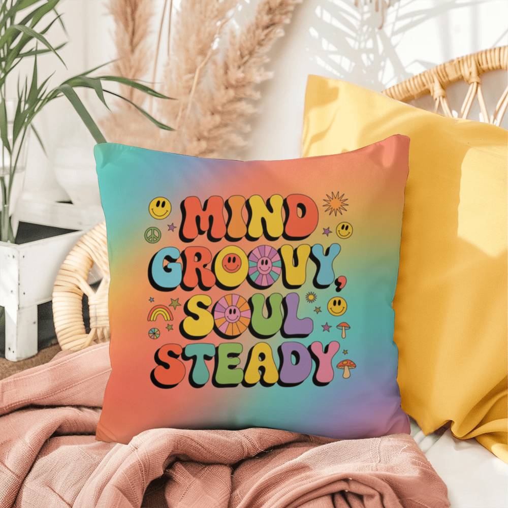 Mind Groovy, Soul Steady personalized indoor/outdoor pillow, emotional wellness & 70s vibes - MySisterIsASurvivor