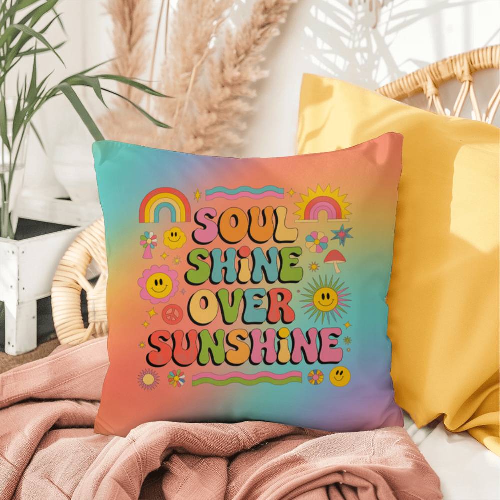 Soul Shine Over Sunshine indoor/outdoor pillow, retro comfort and colorful affirmation - MySisterIsASurvivor