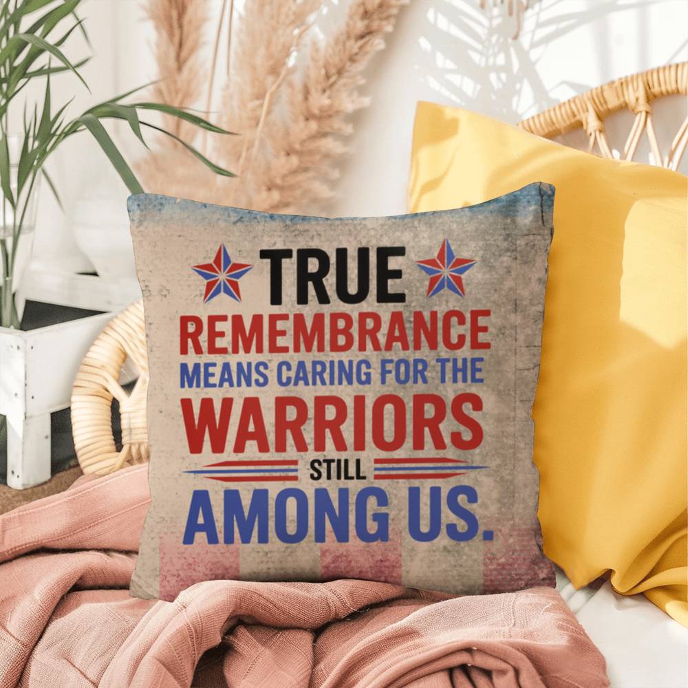 True Remembrance Means Caring custom military pillow for PTSD awareness, Memorial Day tribute, and emotional healing