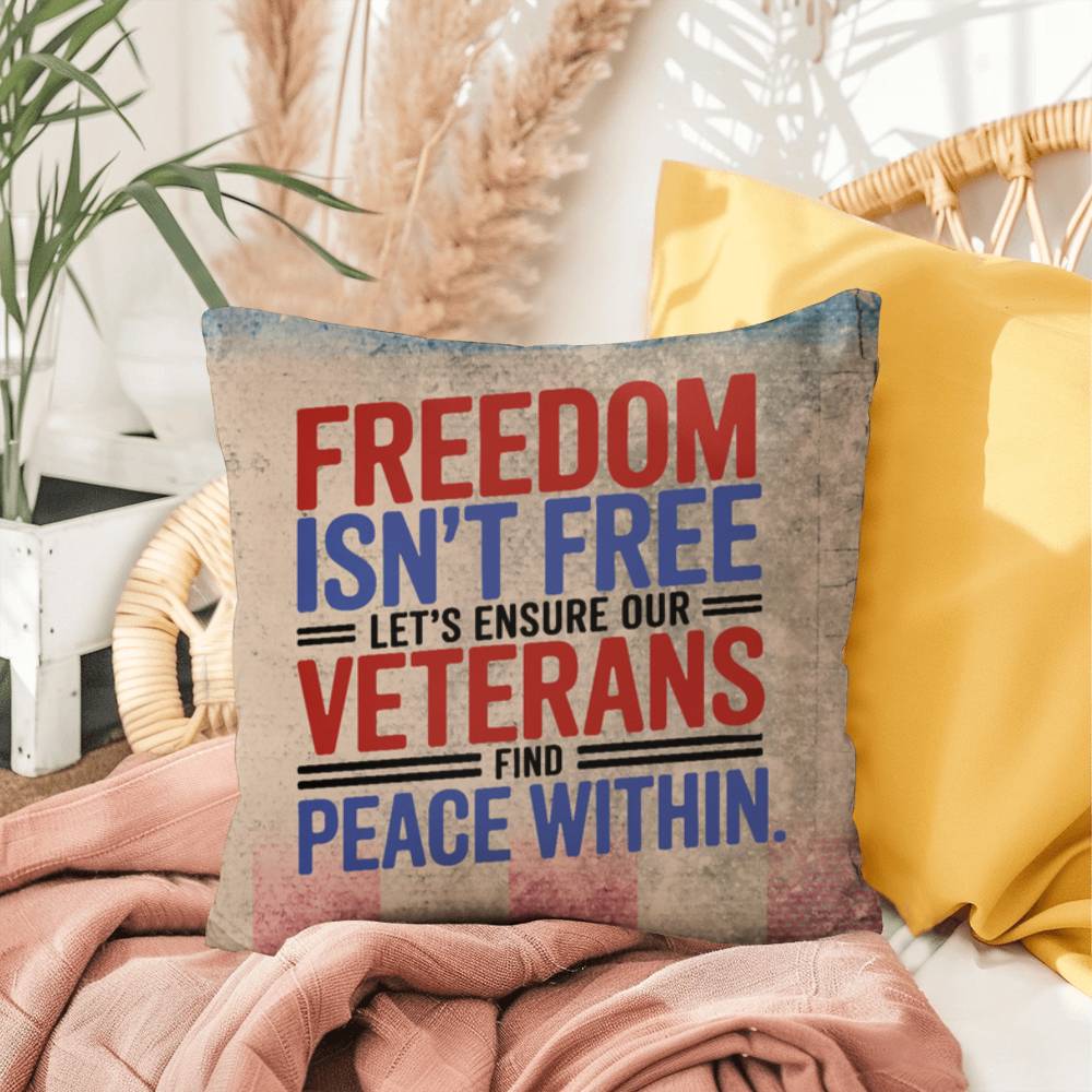 Freedom Isn't Free custom indoor outdoor pillow with patriotic tribute for veterans, Memorial Day, and PTSD awareness support