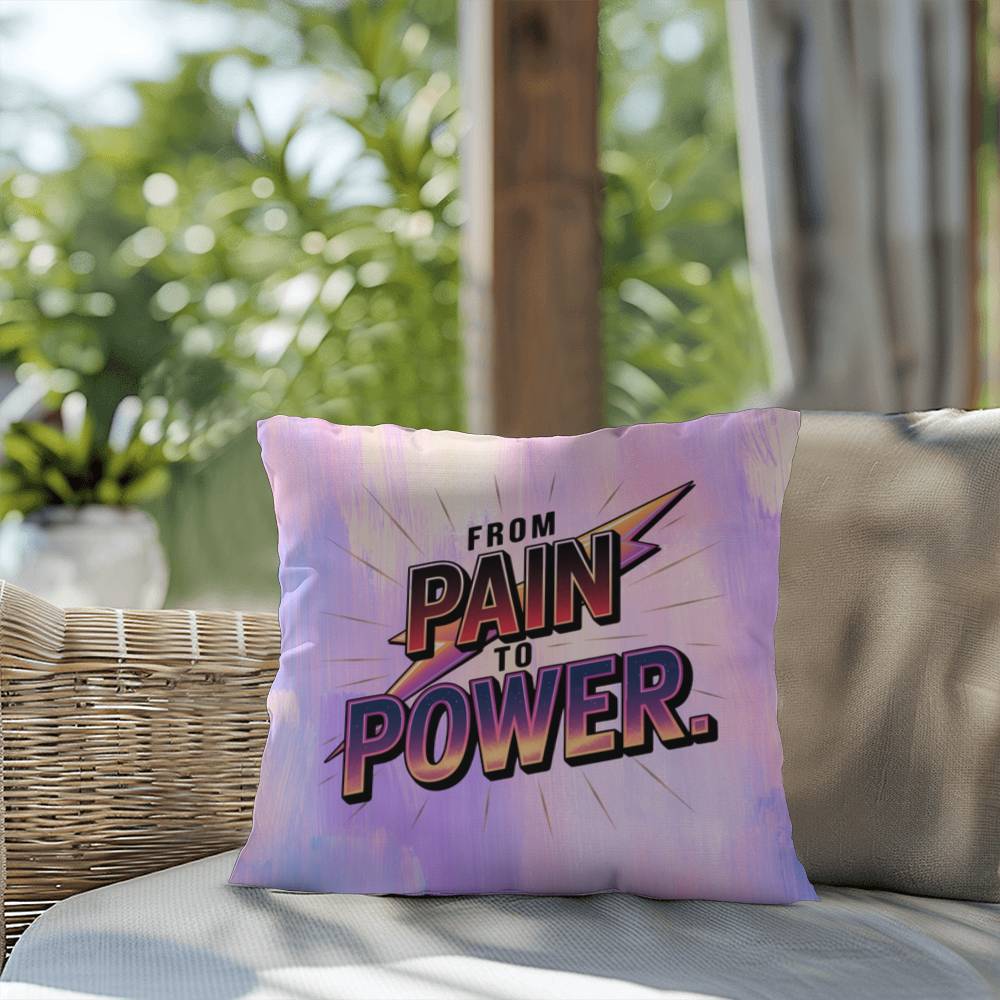 Rise & Reclaim Indoor/Outdoor Pillow – From Pain to Power