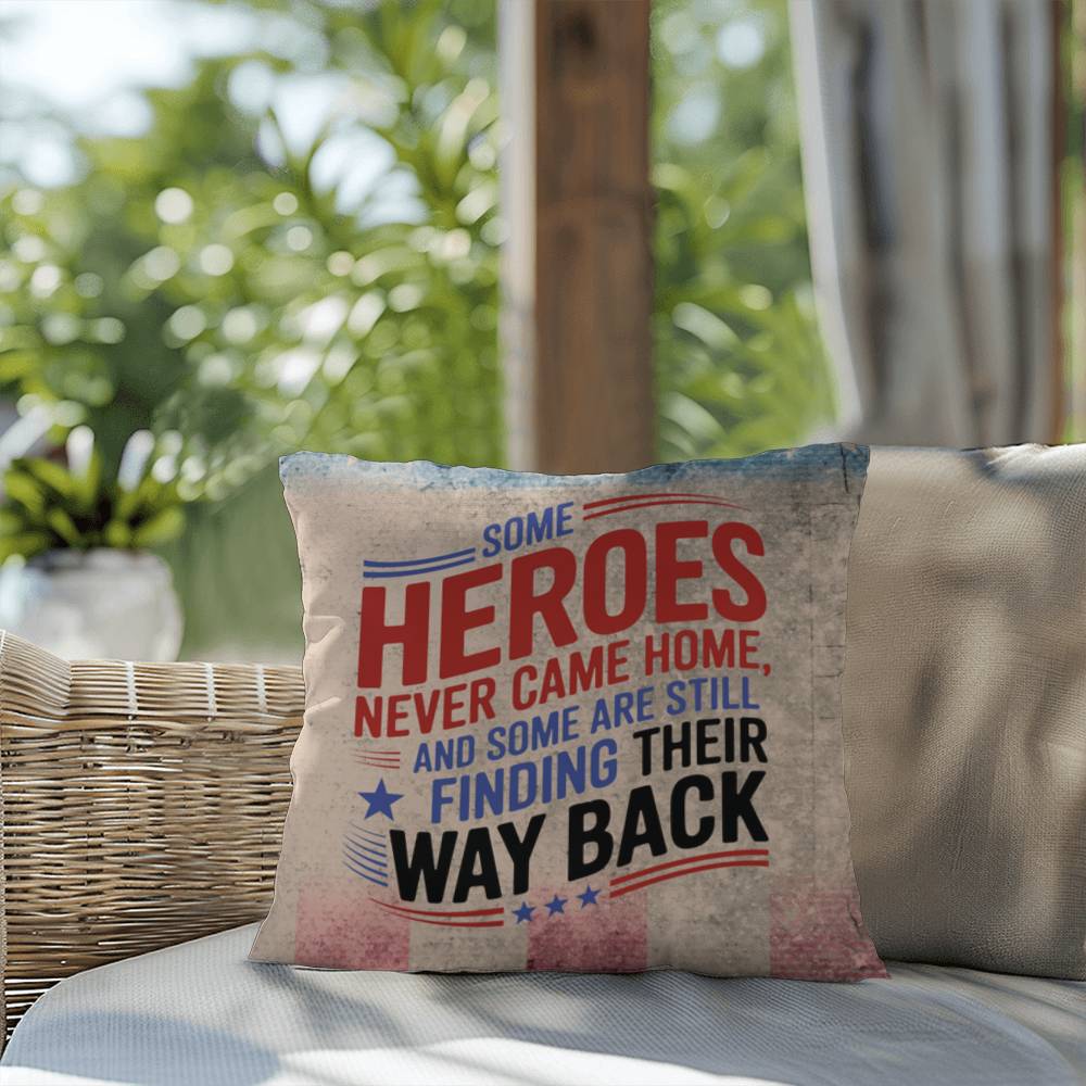 Some Heroes Never Came Home custom memorial pillow for fallen soldiers, PTSD awareness, and military remembrance