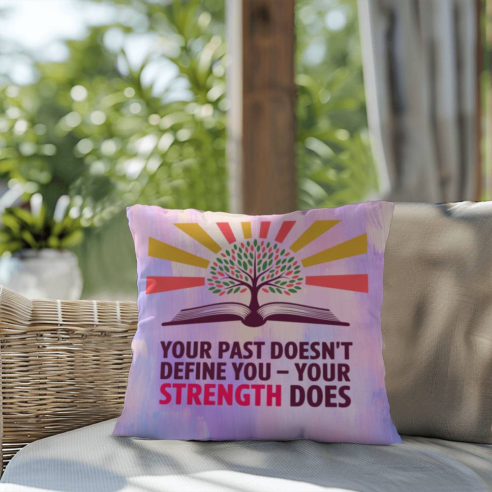 Rise & Reclaim Indoor/Outdoor Pillow – Strength Beyond the Past