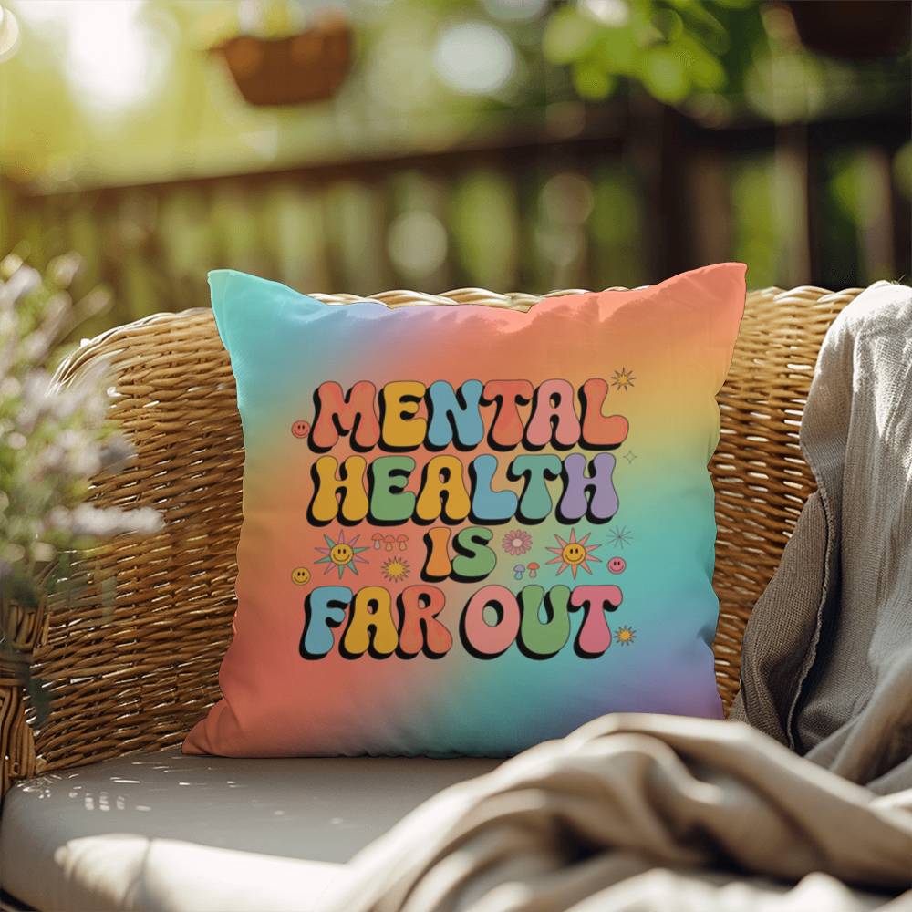 Mental Health Is Far Out Indoor/Outdoor Pillow, 70s Wellness Style - MySisterIsASurvivor