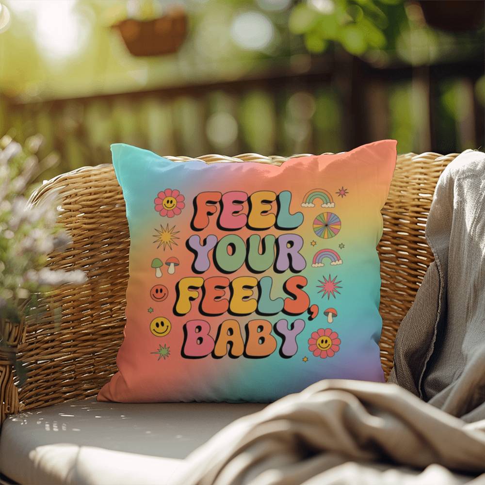Feel Your Feels, Baby personalized indoor/outdoor throw pillow for mood boosting - MySisterIsASurvivor