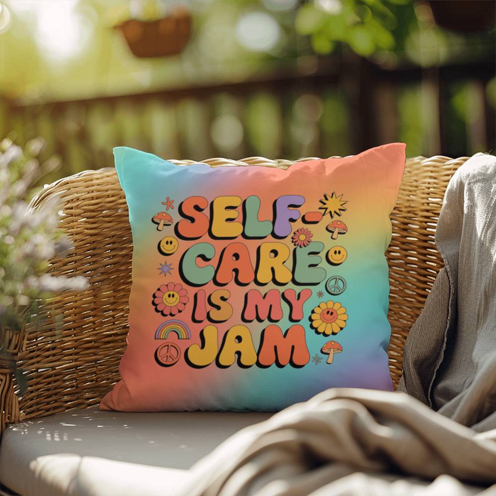 Self-Care Is My Jam pillow, indoor outdoor support for wellness, calm and retro vibes - MySisterIsASurvivor
