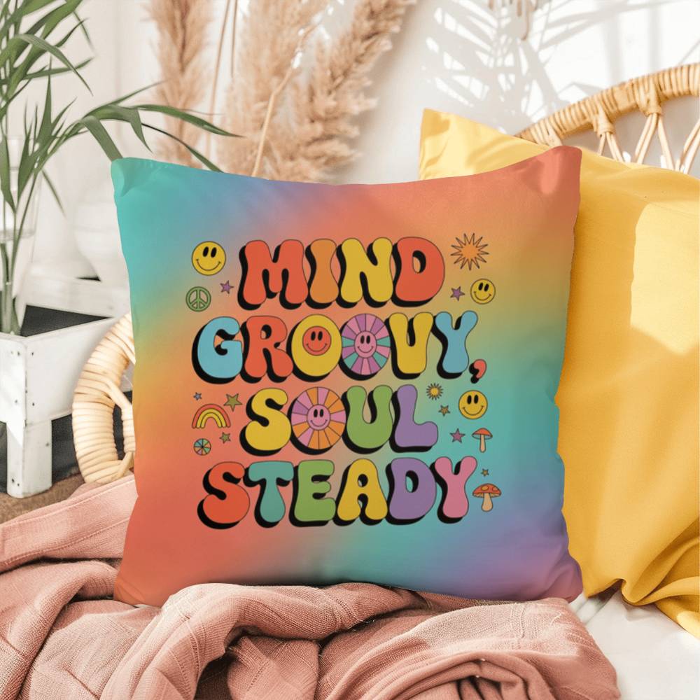 Mind Groovy, Soul Steady personalized indoor/outdoor pillow, emotional wellness & 70s vibes - MySisterIsASurvivor