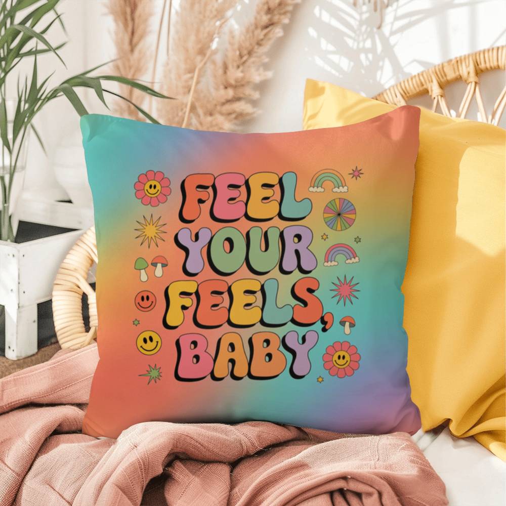 Feel Your Feels, Baby personalized indoor/outdoor throw pillow for mood boosting - MySisterIsASurvivor