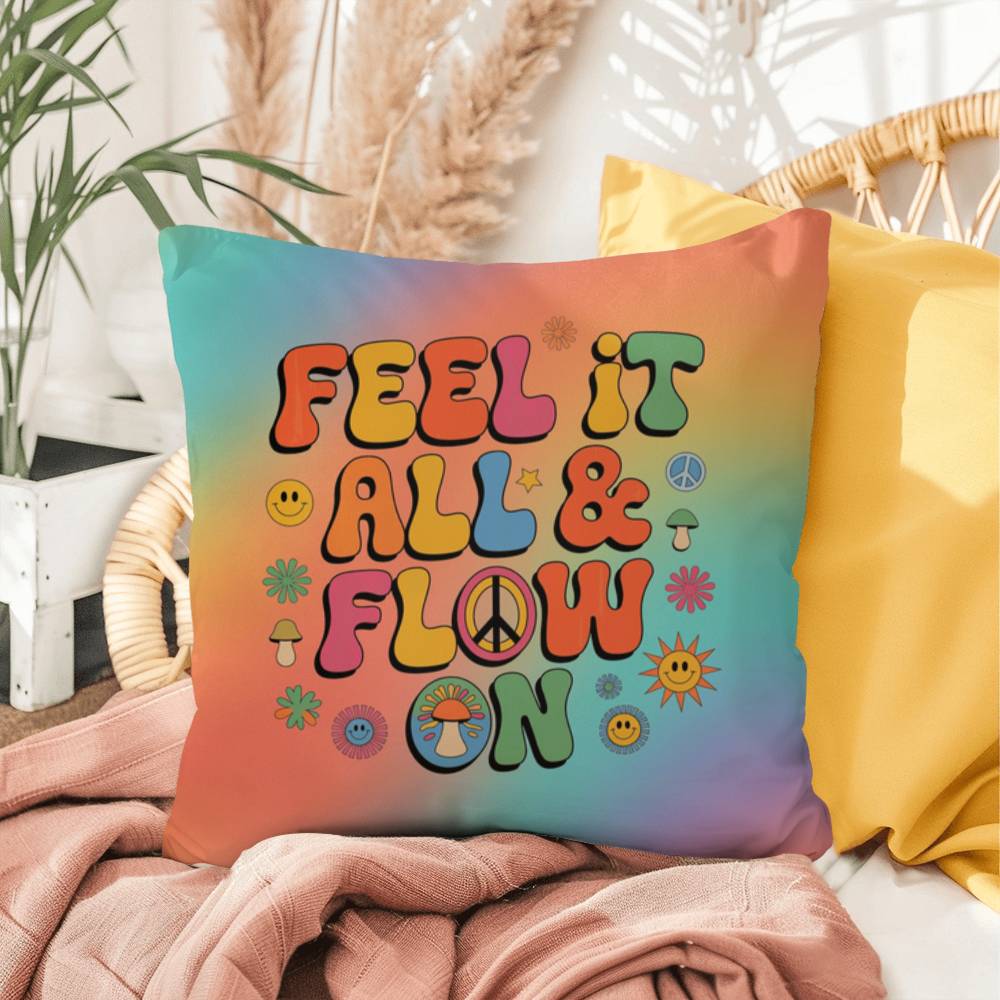 Feel It All & Flow On personalized pillow, indoor outdoor emotional support cushion - MySisterIsASurvivor