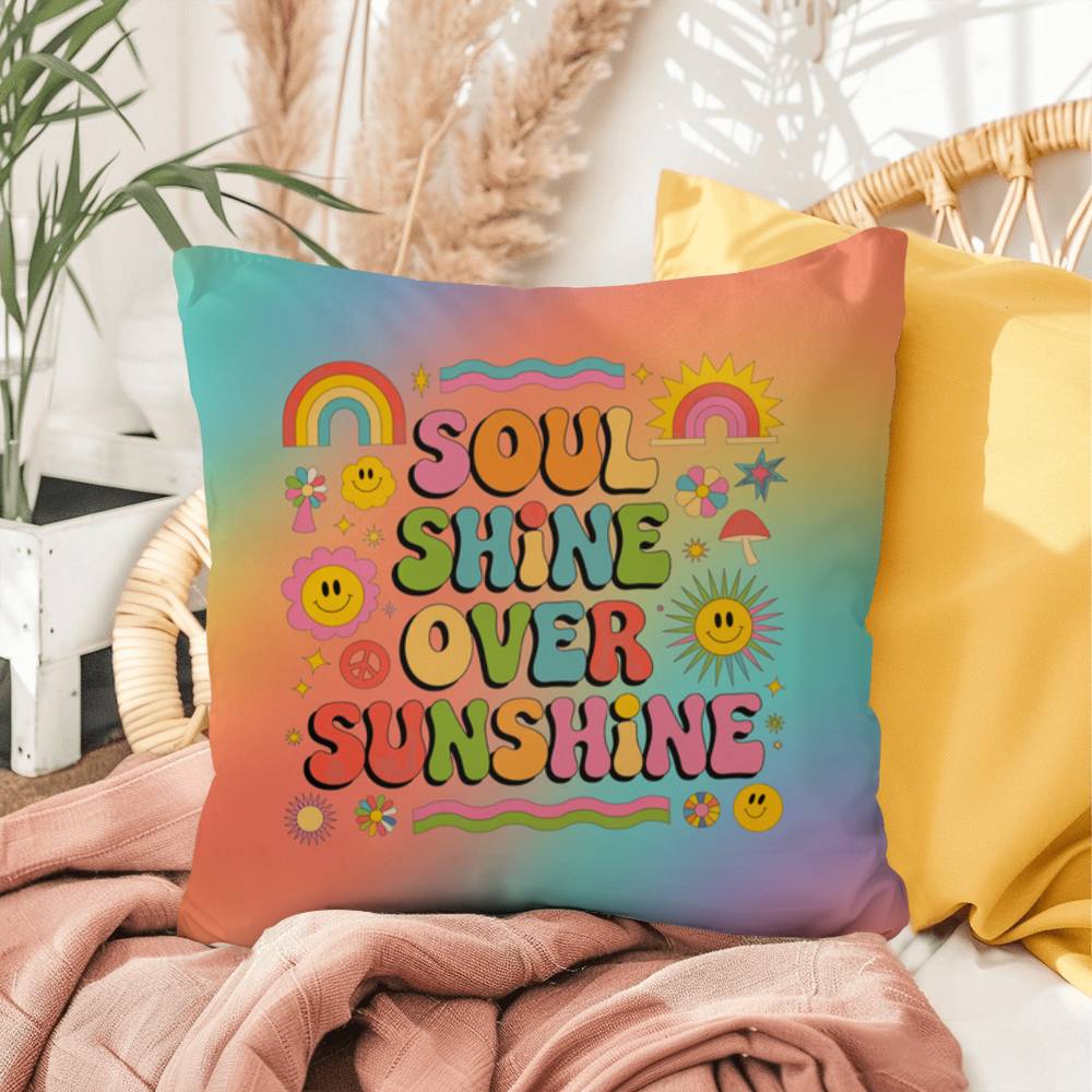 Soul Shine Over Sunshine indoor/outdoor pillow, retro comfort and colorful affirmation - MySisterIsASurvivor