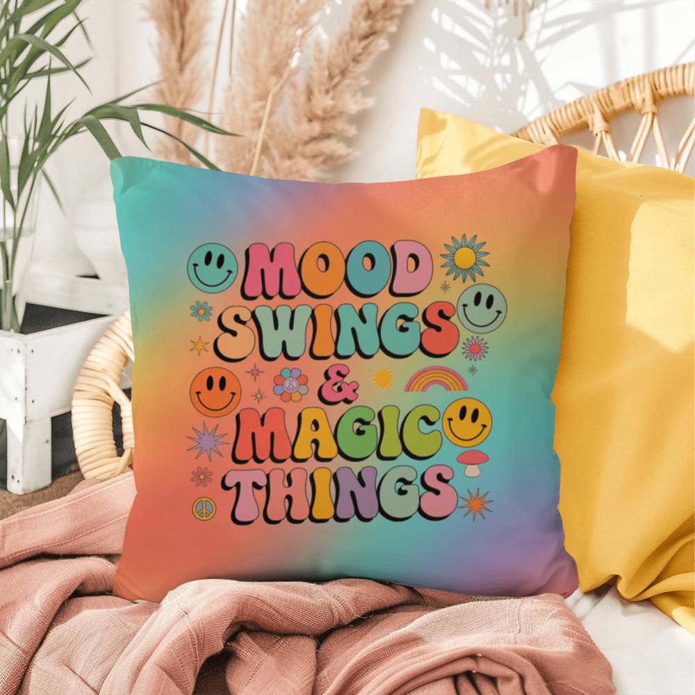 Custom affirmation pillow with “Mood Swings & Magic Things” in playful font and bright retro tones for whimsical emotional support