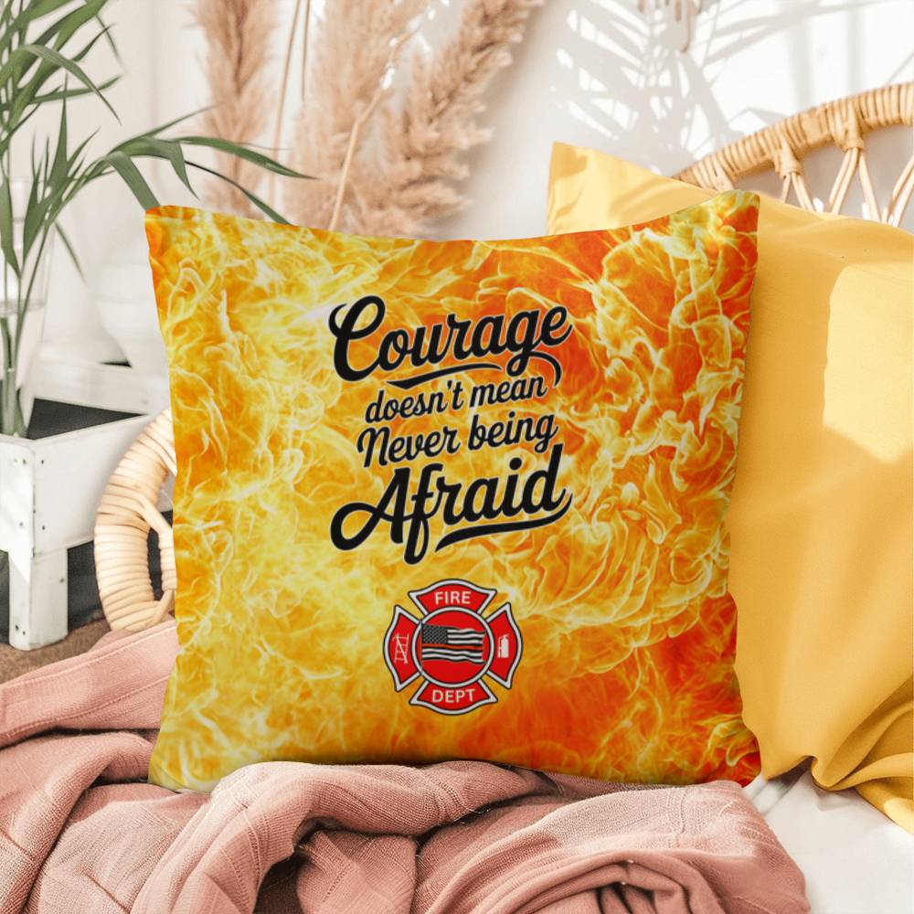 A comforting pillow for firefighters, emphasizing that courage includes acknowledging fears and seeking help when needed.