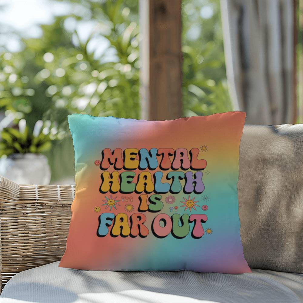 Mental Health Is Far Out Indoor/Outdoor Pillow, 70s Wellness Style - MySisterIsASurvivor