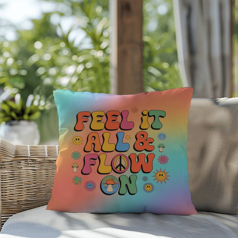 Feel It All & Flow On personalized pillow, indoor outdoor emotional support cushion - MySisterIsASurvivor