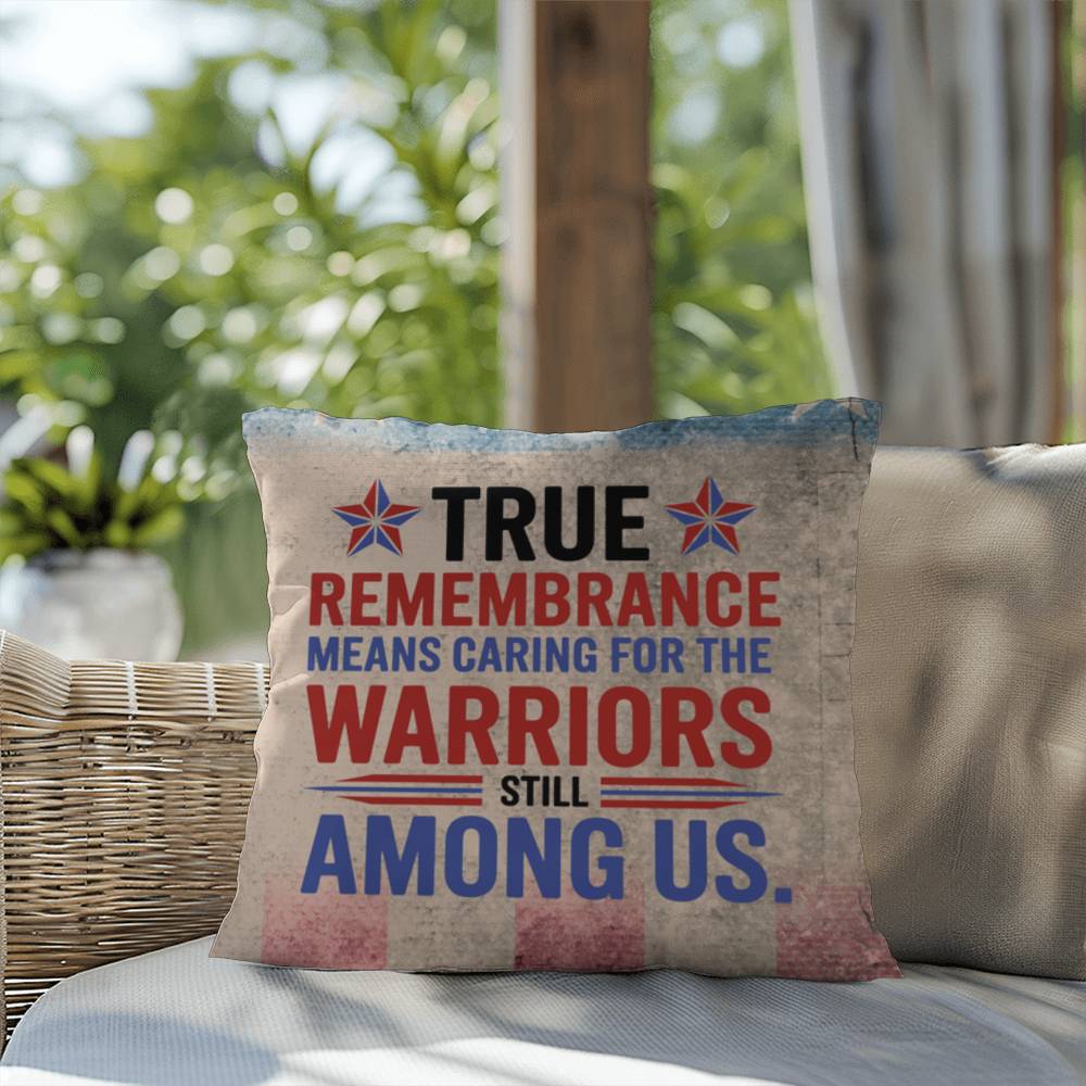 True Remembrance Means Caring custom military pillow for PTSD awareness, Memorial Day tribute, and emotional healing