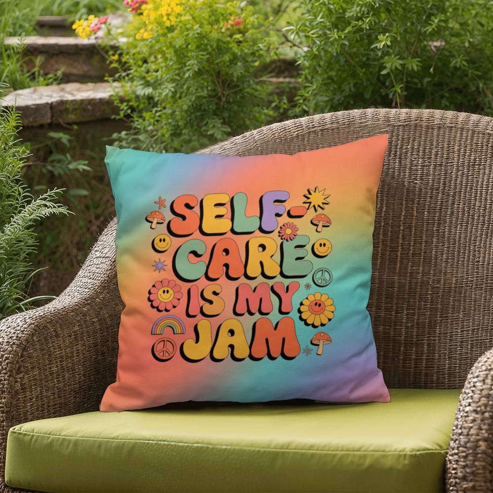 Self-Care Is My Jam pillow, indoor outdoor support for wellness, calm and retro vibes - MySisterIsASurvivor