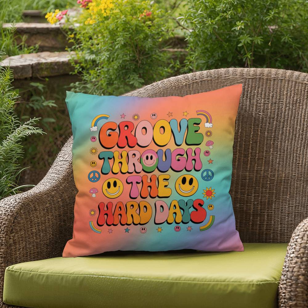 Custom affirmation pillow with “Groove Through the Hard Days” in retro style, great for emotional support and self-care zones