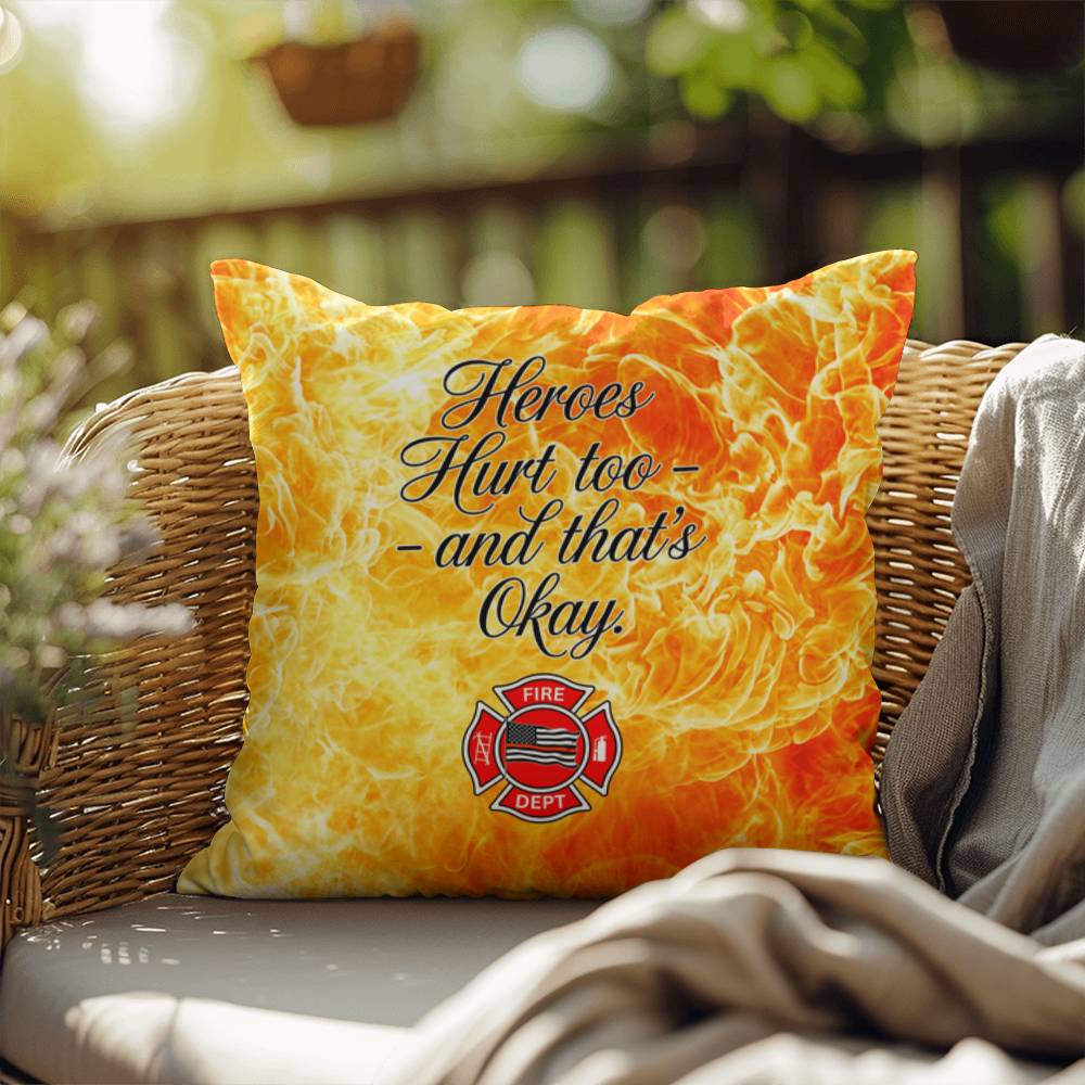 A supportive pillow for firefighters, reminding them that it's okay to hurt and seek help, promoting mental health awareness.