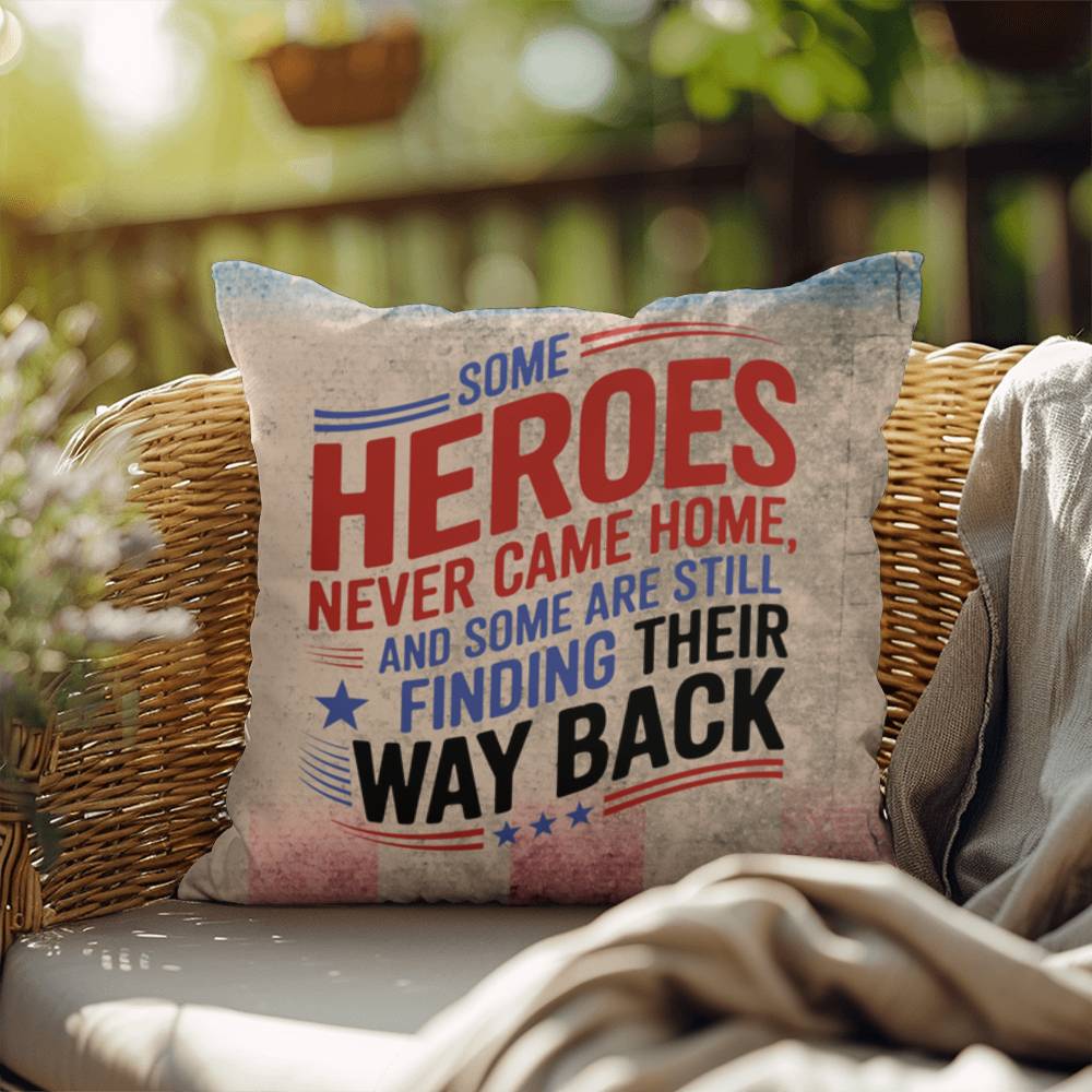 Some Heroes Never Came Home custom memorial pillow for fallen soldiers, PTSD awareness, and military remembrance