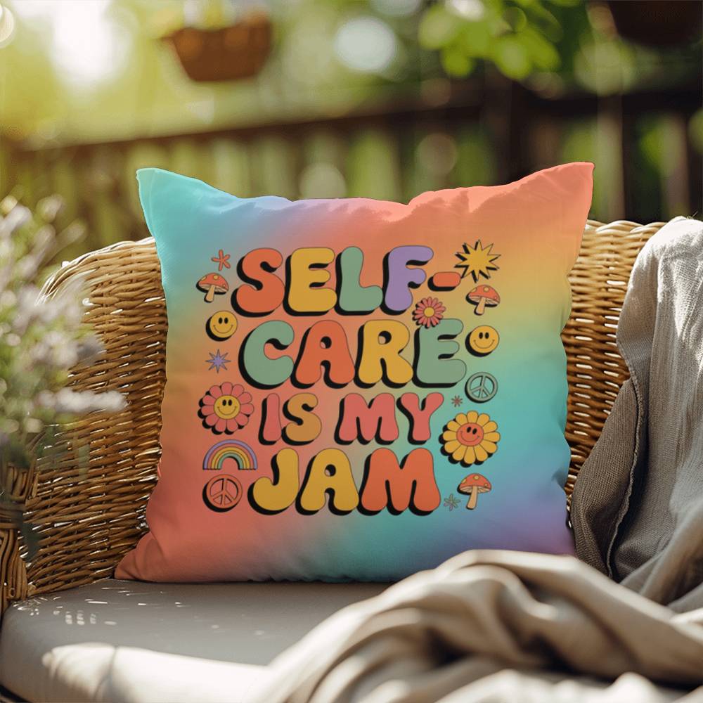 Self-Care Is My Jam pillow, indoor outdoor support for wellness, calm and retro vibes - MySisterIsASurvivor