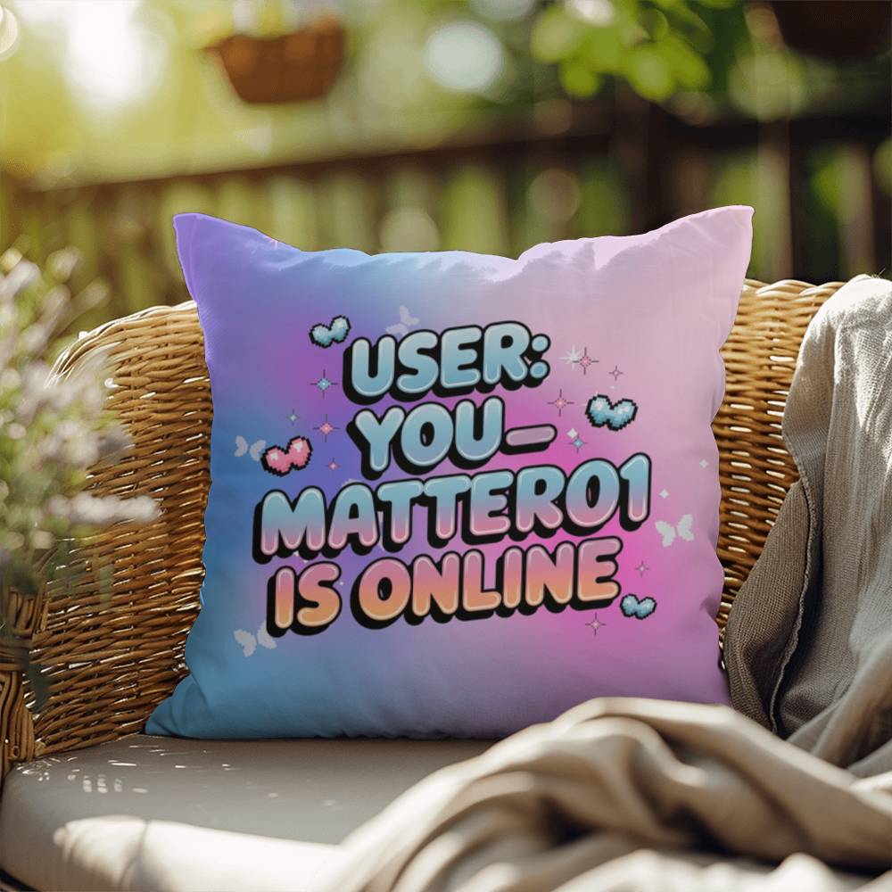 Retro tech pillow reading "User: You_Matter01 is Online" with a customizable username and vibrant Gen Z color scheme
