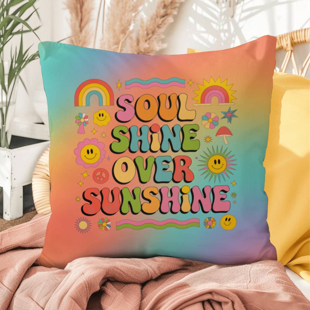 Soul Shine Over Sunshine indoor/outdoor pillow, retro comfort and colorful affirmation - MySisterIsASurvivor