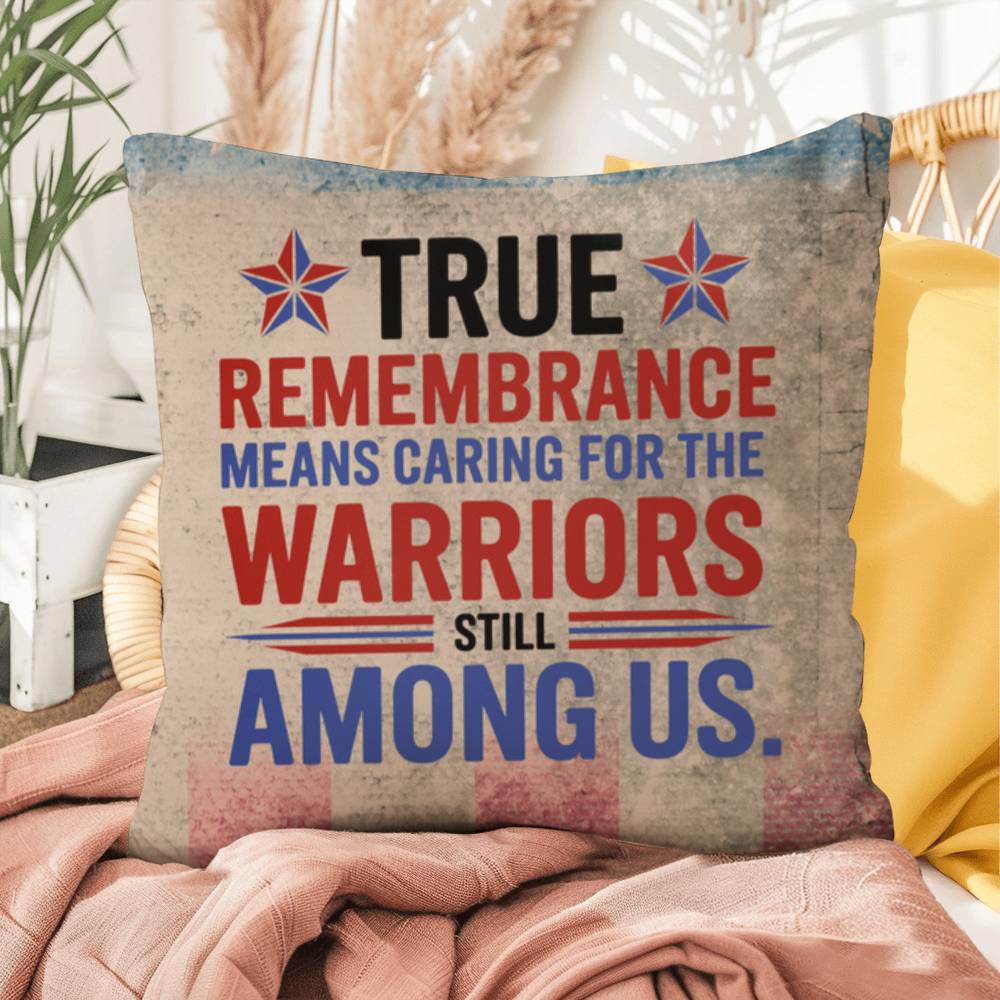 True Remembrance Means Caring custom military pillow for PTSD awareness, Memorial Day tribute, and emotional healing