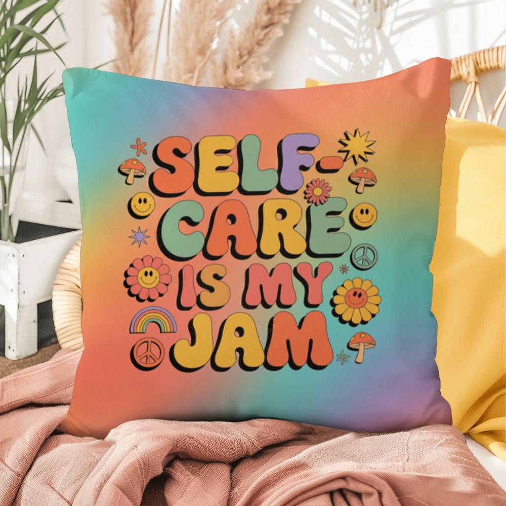 Self-Care Is My Jam pillow, indoor outdoor support for wellness, calm and retro vibes - MySisterIsASurvivor