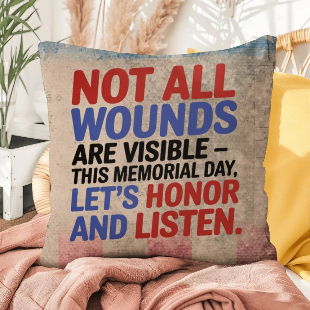 Not All Wounds Are Visible personalized PTSD support pillow for veterans, Memorial Day tribute, and military families