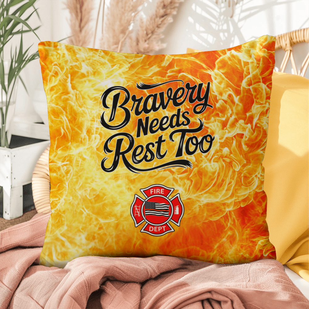 Custom pillow reminding first responders that bravery includes self-care and rest. Perfect for cozy spaces and mental health awareness.