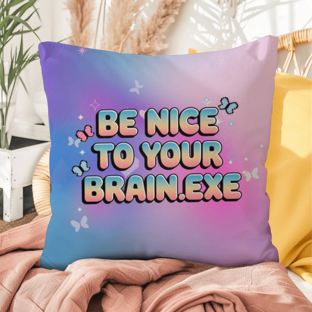 Personalized Y2K affirmation pillow with Be Nice to Your Brain.exe in retro font, accented with sparkles and pastel icons