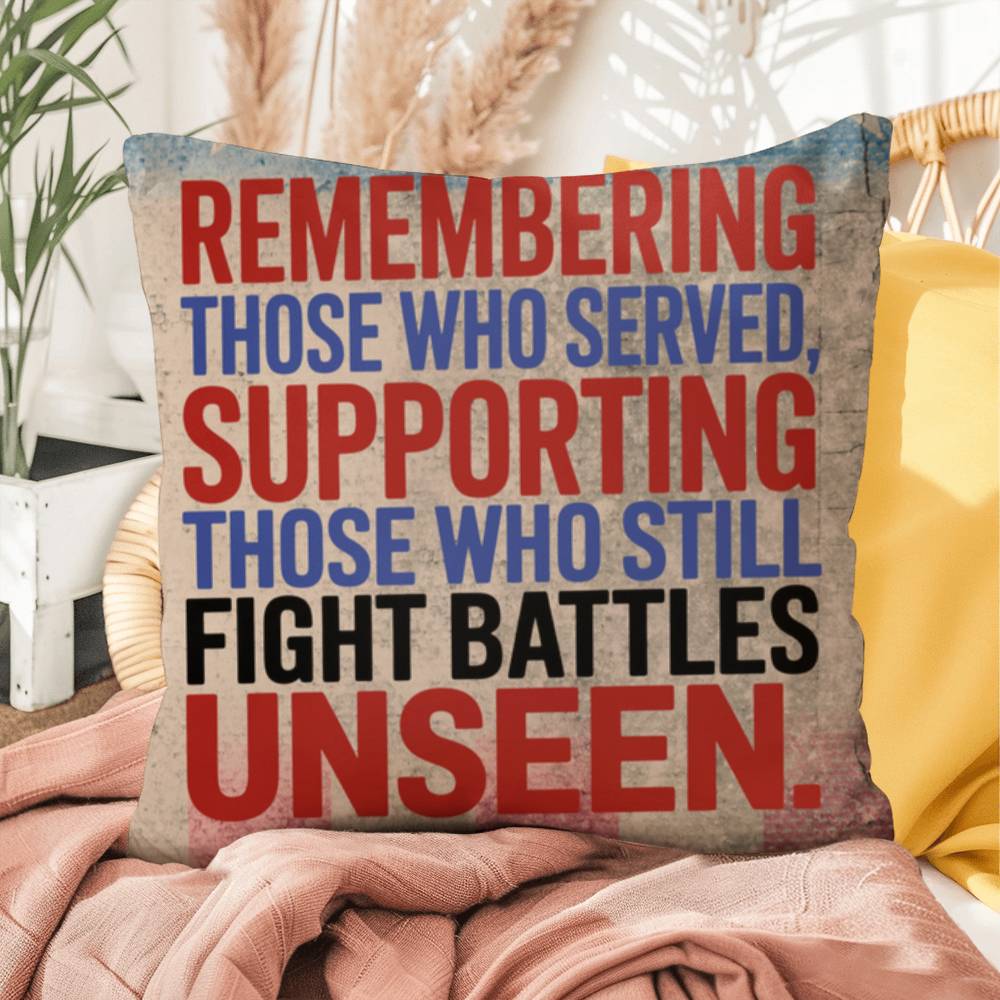 Remembering Those Who Served Patriotic Veteran Tribute Pillow - Military Home Decor - PTSD Awareness - MySisterIsASurvivor