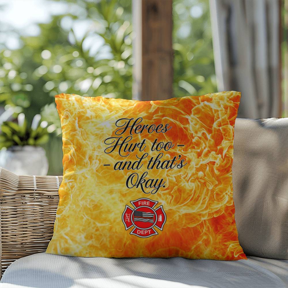 A supportive pillow for firefighters, reminding them that it's okay to hurt and seek help, promoting mental health awareness.