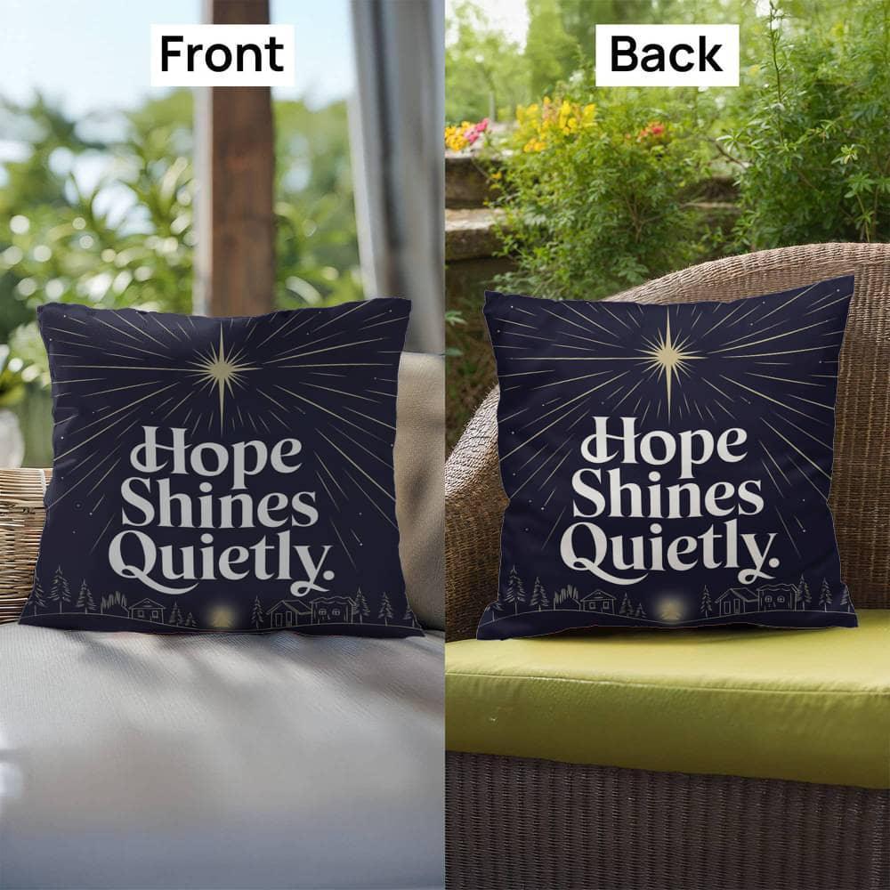 Shop our premium hope shines quietly indoor outdoor pillow from MySisterIsASurvivor.