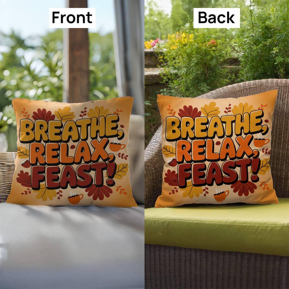 Shop our premium breathe relax feast indoor outdoor pillow from MySisterIsASurvivor.