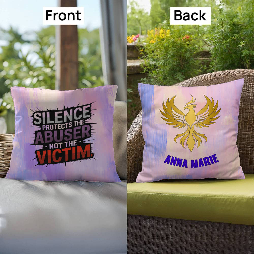 Silence Protects the Abuser, Not the Victim - Personalized Indoor/Outdoor Pillow, Survivor Gift