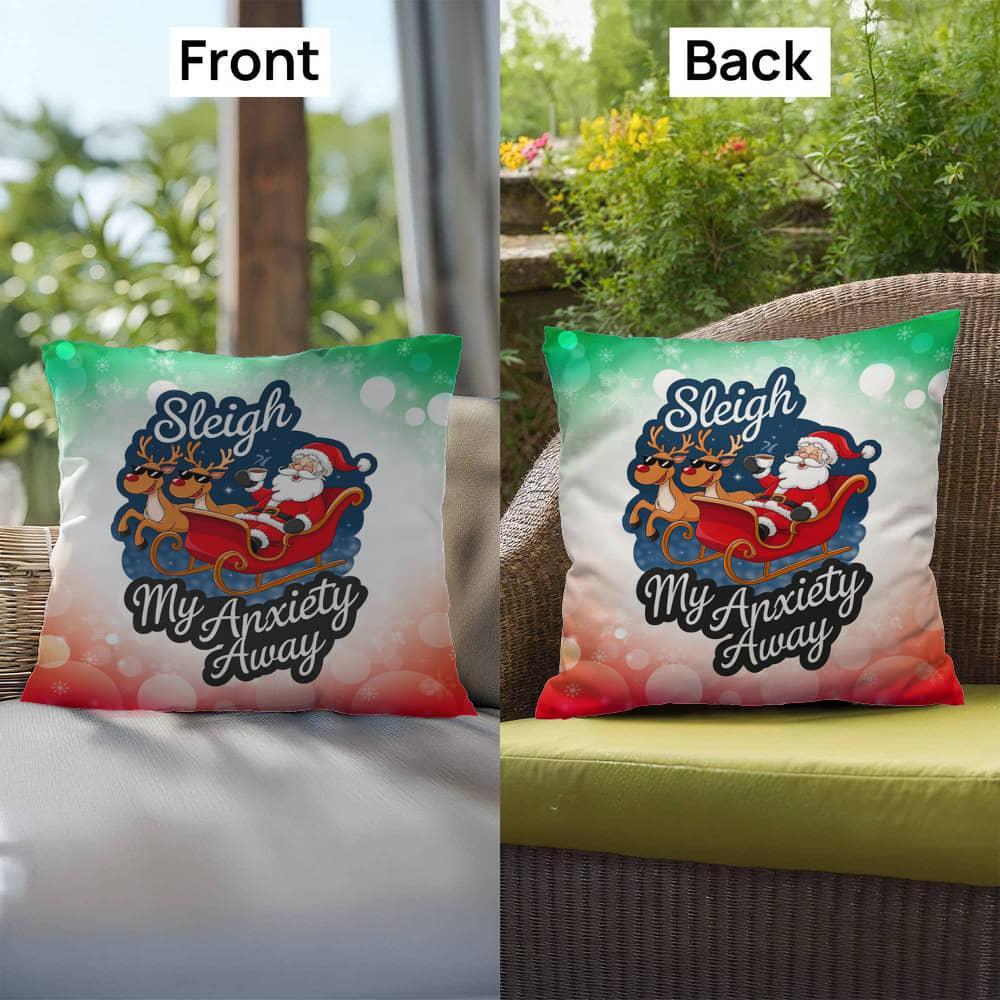 Shop our premium sleigh my anxiety away indoor outdoor pillow from MySisterIsASurvivor.
