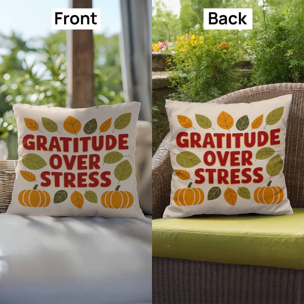 Shop our premium gratitude over stress indoor outdoor pillow from MySisterIsASurvivor.