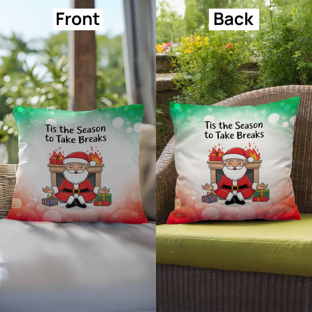 Tis the Season to Take Breaks Throw Pillow - Funny holiday home décor accent throw pillow