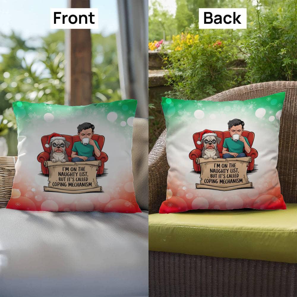 Shop our premium naughty list guy and dog indoor outdoor pillow from MySisterIsASurvivor.
