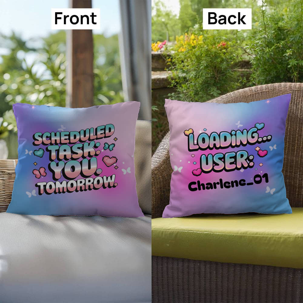 Custom Y2K pillow featuring "Scheduled Task: You. Tomorrow." in retro text, accented with digital sparkles on a clean white backdrop