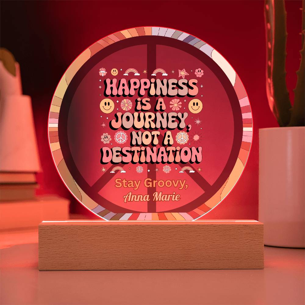 Happiness is a Journey not a destination 7" LED acrylic plaque inspirational gift - MySisterIsASurvivor