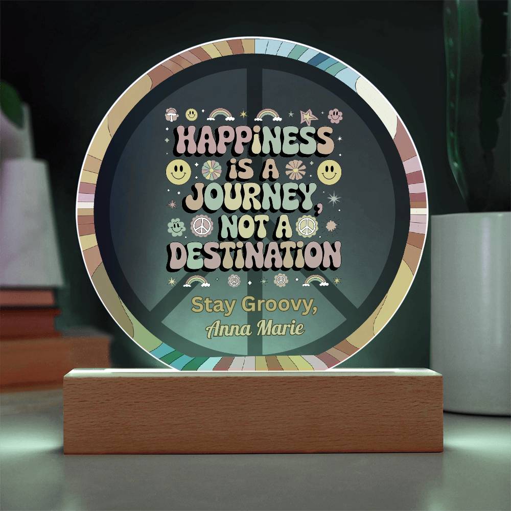 Happiness is a Journey not a destination 7" LED acrylic plaque inspirational gift - MySisterIsASurvivor