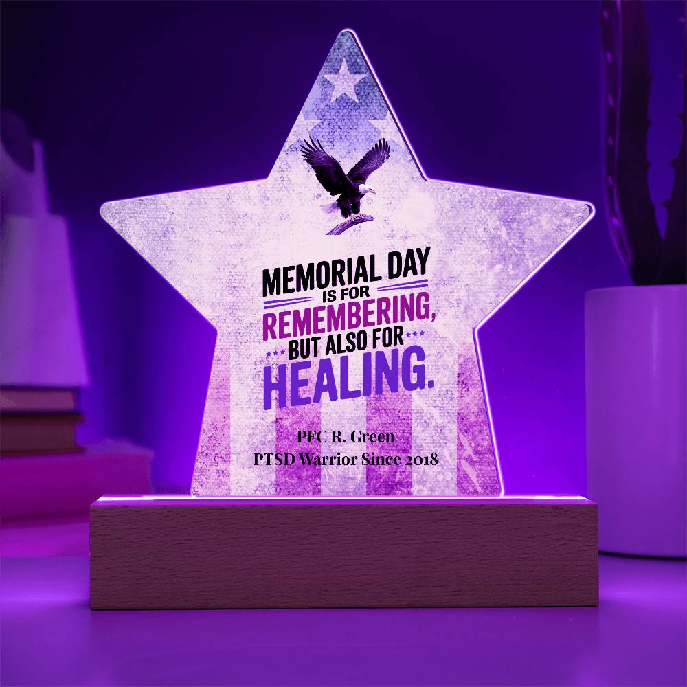 Memorial Day Is For Remembering Star Plaque, Custom Veteran Tribute & PTSD Support - MySisterIsASurvivor