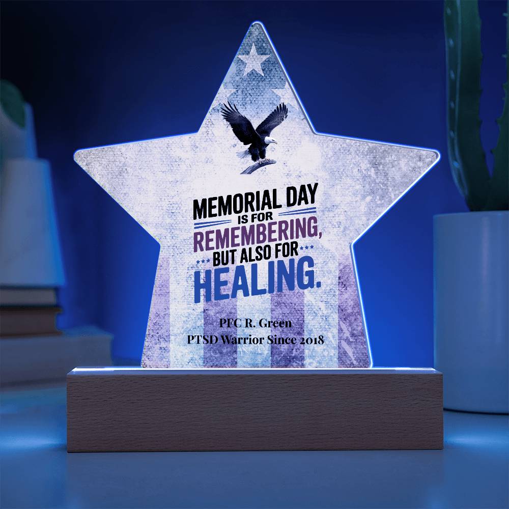 Memorial Day Is For Remembering Star Plaque, Custom Veteran Tribute & PTSD Support - MySisterIsASurvivor