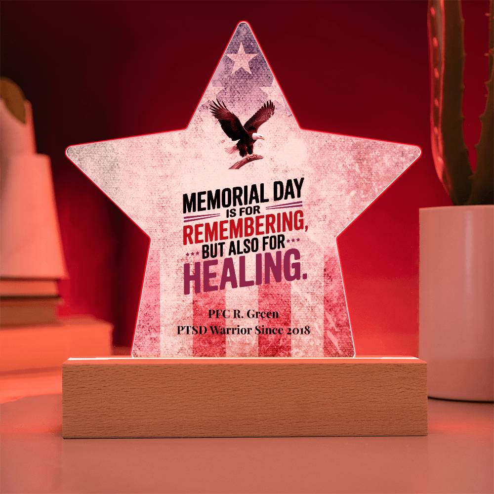 Memorial Day Is For Remembering Star Plaque, Custom Veteran Tribute & PTSD Support - MySisterIsASurvivor